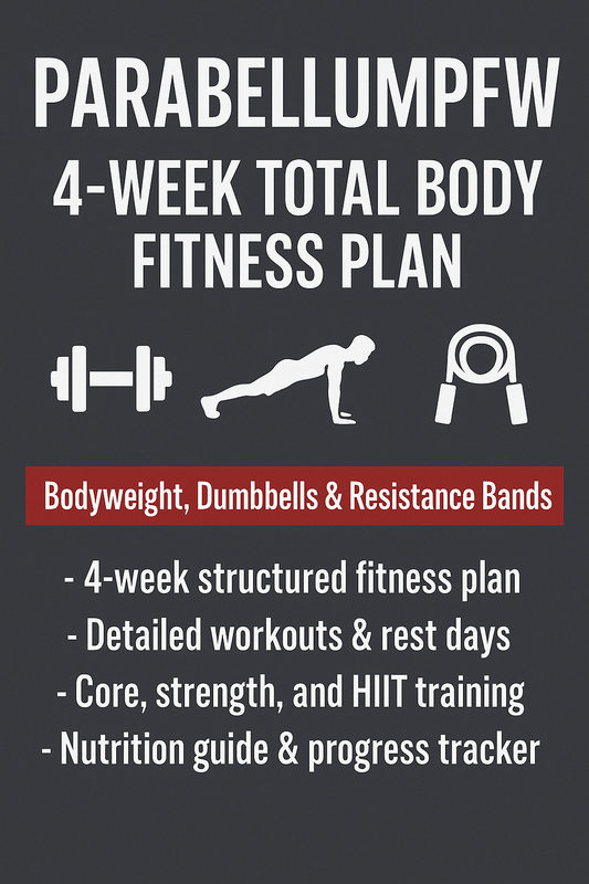 PARABELLUMPFW 4-Week Fitness Program
